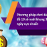 Bỏ túi kinh nghiệm dàn đề 10 số nuôi khung 3 ngày chuẩn nhất